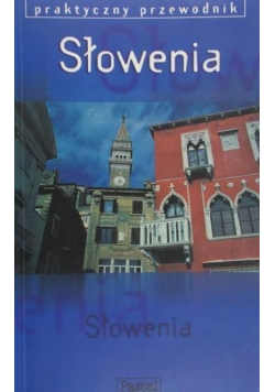 Słowenia Praktyczny przewodnik