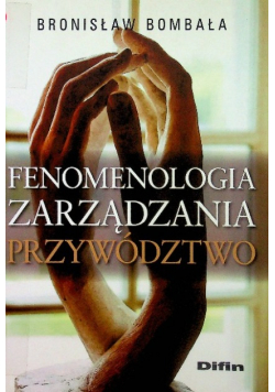 Fenomenologia zarządzania Przywództwo