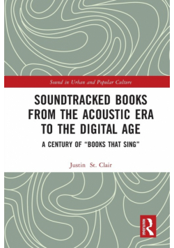 Soundtracked Books from the Acoustic Era to the Digital Age