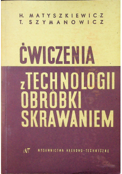 Ćwiczenia z technologii obróbki skrawaniem