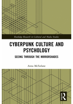 Cyberpunk Culture and Psychology