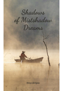 Shadows of Mistshadow Dreams