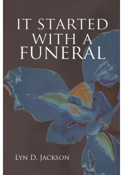 It Started with a Funeral