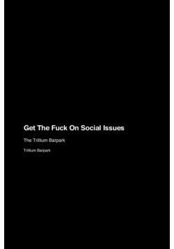 Get The Fuck On Social Issues