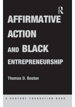 Affirmative Action and Black Entrepreneurship