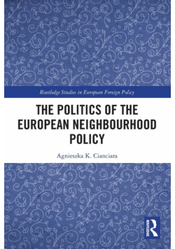 The Politics of the European Neighbourhood Policy