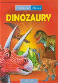 Biblioteka wiedzy Dinozaury