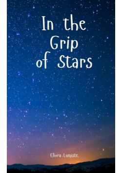 In the Grip of Stars