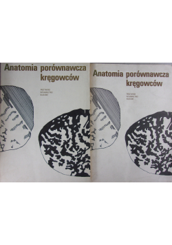 Anatomia porównawcza kręgowców Część I i II