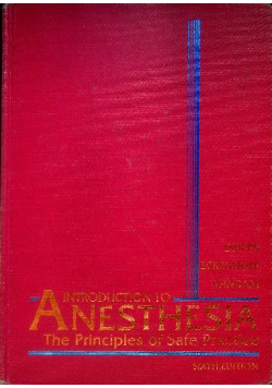 Introduction To Anesthesia: The Principles Of Safe Practice