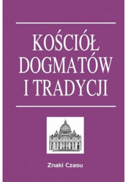 Kościół dogmatów i tradycji