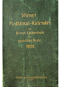 Weiner medizinal kalende und rezent taschenbuch fur praktische Artze 1928 r