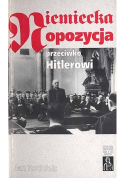 Niemiecka opozycja przeciwko Hitlerowi