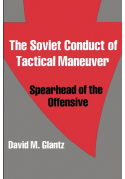 The Soviet Conduct of Tactical Maneuver