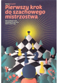 Pierwszy krok do szachowego mistrzostwa