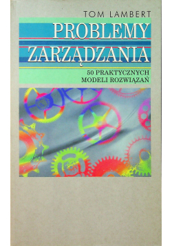 Problemy zarządzania 50 praktycznych modeli rozwiązań