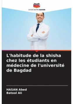L'habitude de la shisha chez les étudiants en médecine de l'université de Bagdad
