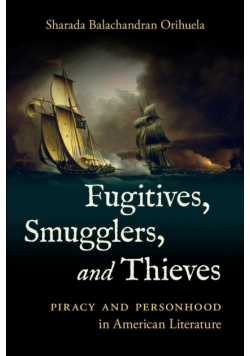 Fugitives, Smugglers, and Thieves