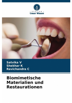 Biomimetische Materialien und Restaurationen