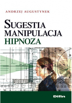 Sugestia manipulacja hipnoza