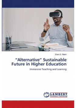 "Alternative" Sustainable Future in Higher Education