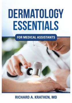 Dermatology Essentials for Medical Assistants