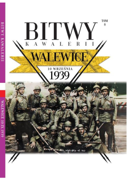 Bitwy Kawalerii nr 8 Walewice 10 września 1939