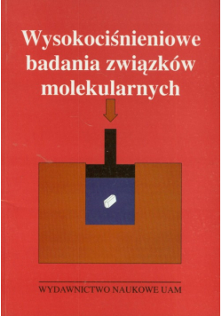 Wysokociśnieniowe badania związków molekularnych