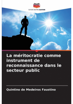 La méritocratie comme instrument de reconnaissance dans le secteur public