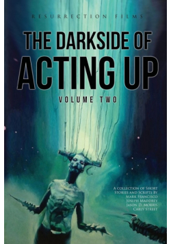 The Darkside of Acting Up