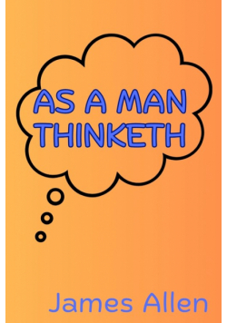As a Man Thinketh