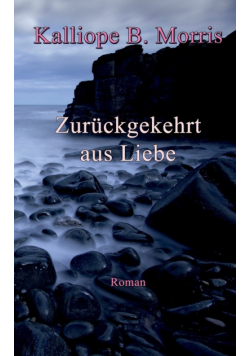 Zurückgekehrt aus Liebe