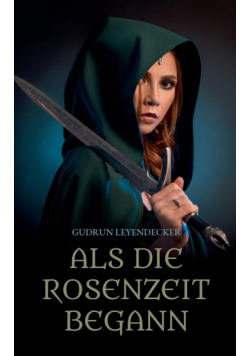 Als die Rosenzeit begann