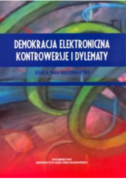 Demokracja elektroniczna Kontrowersje i dylematy