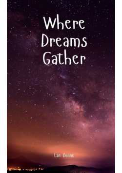 Where Dreams Gather