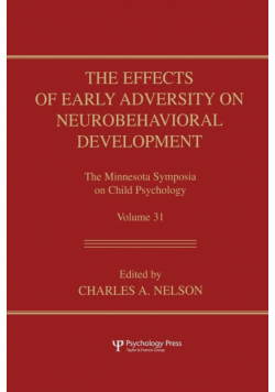 The Effects of Early Adversity on Neurobehavioral Development