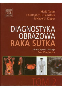 Kipper Michael S. - Diagnostyka obrazowa raka sutka Tom 2
