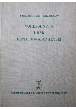 Vorlesungen uber Funktionalanalysis