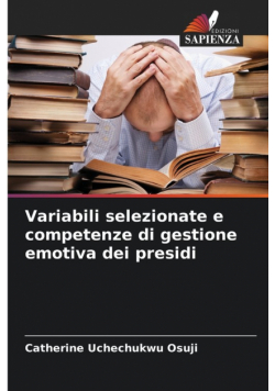 Variabili selezionate e competenze di gestione emotiva dei presidi