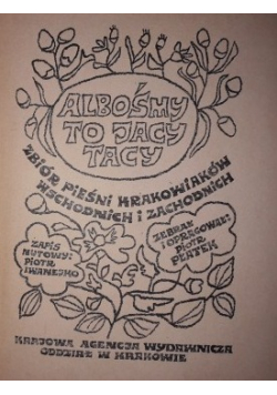 Albośmy to jacy tacy