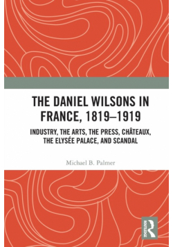 The Daniel Wilsons in France, 1819-1919