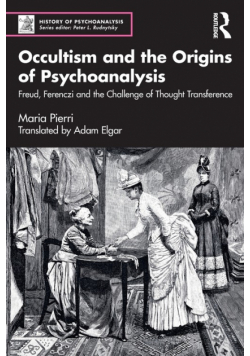 Occultism and the Origins of Psychoanalysis