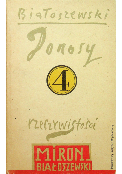 Utwory zebrane Tom 4 Donosy rzeczywistości