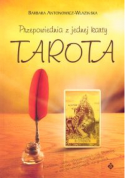 Przepowiednia z jednej karty Tarota