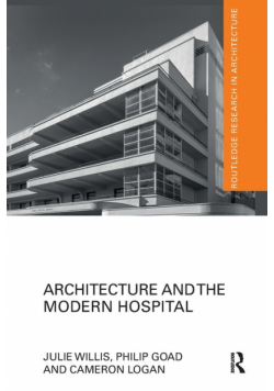 Architecture and the Modern Hospital