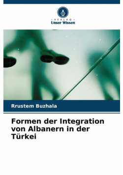 Formen der Integration von Albanern in der Türkei