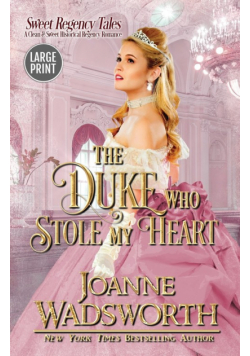 The Duke Who Stole My Heart