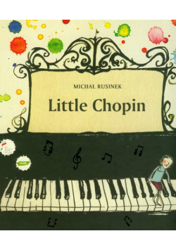 Rusinek Michał - Little Chopin