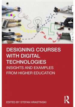 Designing Courses with Digital Technologies