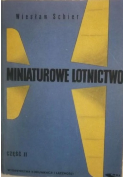 Miniaturowe lotnictwo część 2